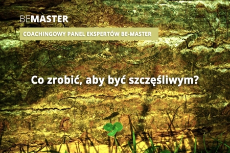 Coachingowy Panel Ekspertów - szczęście