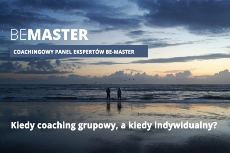 Coachingowy Panel Ekspertów - Coaching grupowy a coaching indywidualny