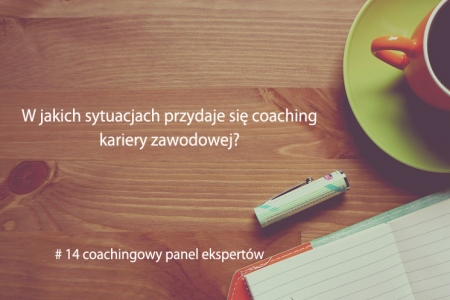 Coachingowy panel ekspertów #14 - coaching kariery zawodowej