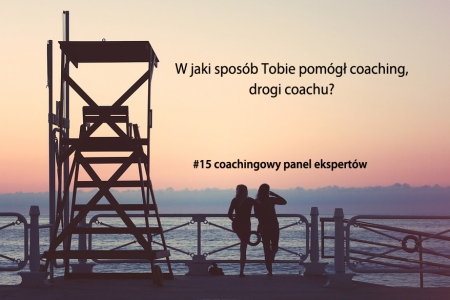 Coachingowy panel ekspertów #15 