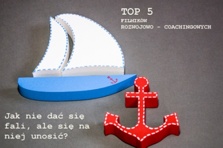 TOP 5 filmików rozwojowo – coachingowych