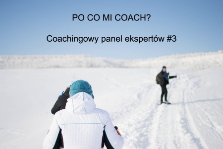 Coachingowy panel ekspertów #3