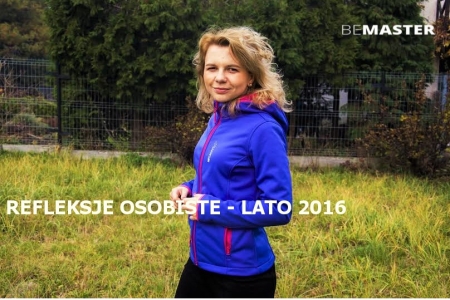 Refleksje osobiste - lato 2016