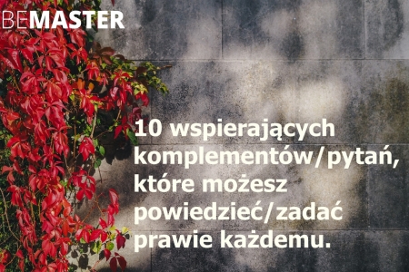 10 wspierających komplementów